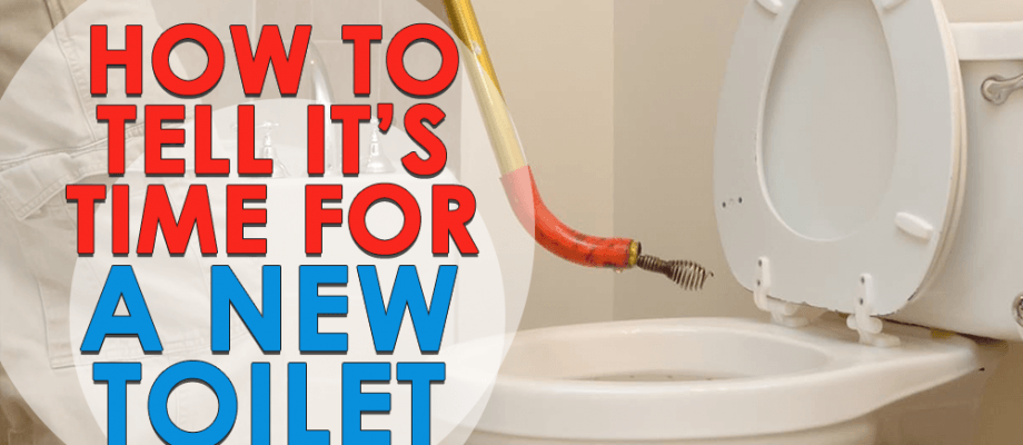 How to Tell It’s Time for a New Toilet
